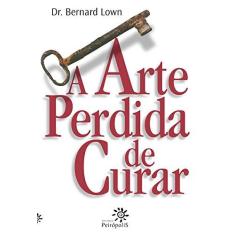 Imagem de A Arte Perdida De Curar - Capa Comum - 9788575961513