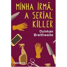 Imagem de Minha irmã, a serial killer - Oyinkan Braithwaite - 9788568846490