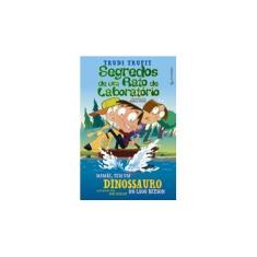 Imagem de Segredos de Um Rato de Laboratório - Mamãe, Tem Um Dinossauro No Lago Beeson - Trueit, Trudi - 9788565383455