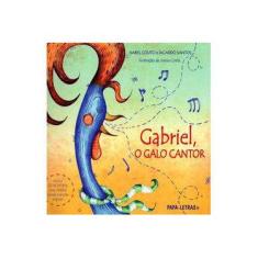 Imagem de Gabriel. O Galo Cantor (+ CD) - Isabel Couto - 9789898214478