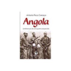 Imagem de Angola - Lembranças De Uma Guerra Esquecida - Col. Bíos - Pisco Carraça, António - 9789895172900