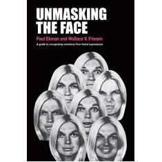 Imagem de Unmasking the Face: A Guide to Recognizing Emotions from Facial Expressions - Paul Ekman - 9781883536367