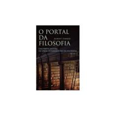 Imagem de O Portal da Filosofia - Uma Breve Leitura de Obras Fundamentais da Filosofia - Vol. 2 - Zimmer, Robert - 9788578278151