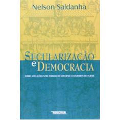 Imagem de Secularização E Democracia - Nelson Saldanha - 9788571473331
