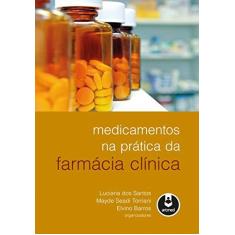 Imagem de Medicamentos na Prática da Farmácia Clínica - Capa Comum - 9788565852975