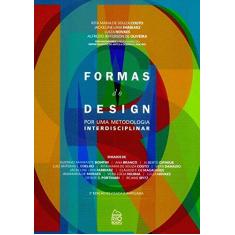 Imagem de Formas do Design. Por Uma Metodologia Interdisciplinar - Capa Comum - 9788561556754