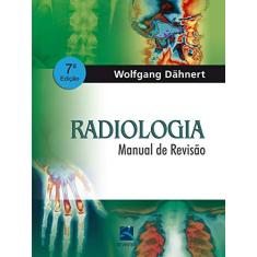 Imagem de Radiologia - Manual De Revisão - 7ª Ed. 2016 - Dähhnert, Wolfgang - 9788537206287