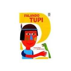 Imagem de Falando Tupi - Yamã, Yaguarê - 9788534704830