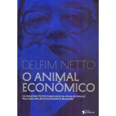 Imagem de O Animal Econômico - Antonio Delfim Neto - 9788568493472