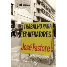 Imagem de Trabalho Para Ex-infratores - Pastore, Jose - 9788502105737
