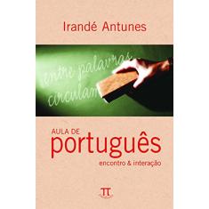 Imagem de Aula de Português - Encontro & Interação - Antunes, Irandé - 9788588456150