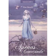 Imagem de Apenas Começando - Masselli, Elisa - 9788578131487