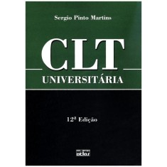 Imagem de CLT Universitária - 12ª Ed. - 2011 - Martins, Sergio Pinto - 9788522461783