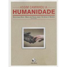 Imagem de Assim Caminhou a Humanidade - Capa Comum - 9788560804252
