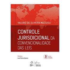 Imagem de Controle Jurisdicional Da Convencionalidade Das Leis - Valerio De Oliveira Mazzuoli - 9788530981945