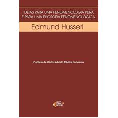 Imagem de Idéias para uma Fenomenologia Pura e para uma Filosofia Fenomenológica - Edmund, Husserl - 9788598239682