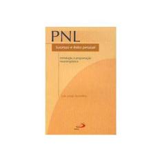 Imagem de PNL: Sucesso e Êxito Pessoal - Introdução à Programação Neurolinguística - Luis Jorge Gonzales - 9788534919999