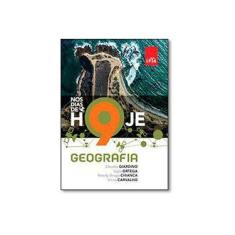 Imagem de Nos Dias de Hoje - Geografia - 9º Ano - 2ª Ed. 2015 - Braga Chianca, Rosaly; Giardino, Cláudio; Ortega, Ligia - 9788545100447