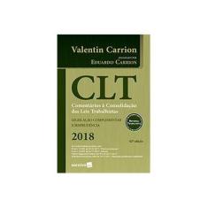 Imagem de CLT. Comentários à Consolidação das Leis Trabalhistas - Valentin Carrion    - 9788547222734