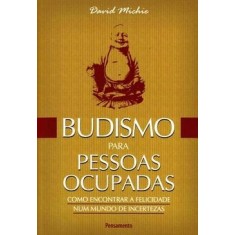 Imagem de Budismo para Pessoas Ocupadas - Michie, David - 9788531516375