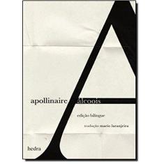 Imagem de Álcoois - Poemas (1898-1913) - Edição Bilíngue - Apollinaire, Guillaume - 9788577152995