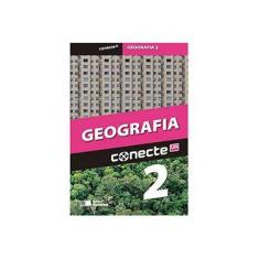 Imagem de Conecte Geografia - Vol. 2 - Ensino Médio - 2ª Ed. 2014 - Anselmo Lazaro Branco; Cláudio Mendonça - 9788502222168