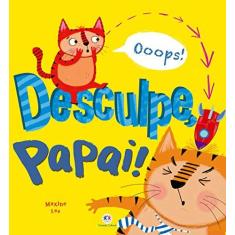 Imagem de Primeiros Clássicos - Desculpe Papai! - Maxine Lee - 9788538058212