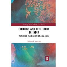 Imagem de Politics and Left Unity in India: The United Front in Late Colonial India