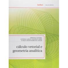 Imagem de Cálculo Vetorial e Geometria Analítica - Ubiratan Oliveira - 9788583000211