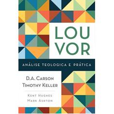Imagem de Louvor - Análise Teológica e Prática - Keller, Timothy - 9788578604080