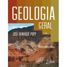 Imagem de Geologia Geral - José Henrique Popp - 9788521631224