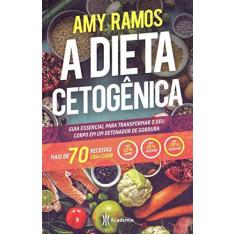 Imagem de A Dieta Cetogênica - Amy Ramos - 9788542215533