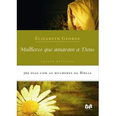 Imagem de Mulheres que Amaram a Deus - Brochura - Oliveira, Maria Emilia De - 9788524302305