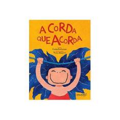 Imagem de A Corda Que Acorda - Cássio Pantaleoni - 9788562696282