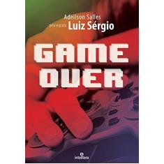 Imagem de Game Over - Sergio, Luiz - 9788563808783