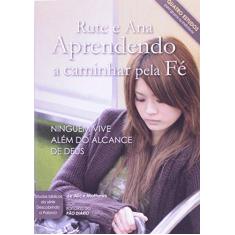 Imagem de Rute e Ana. Aprendendo a Caminhar Pela Fé - Capa Comum - 9781584247074