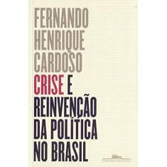 Imagem de Crise E Reinvenção Da Política No Brasil - Cardoso, Fernando Henrique - 9788535930986