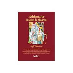 Imagem de Arteterapia: Campos de Atuação - Angela Philippini - 9788578542221