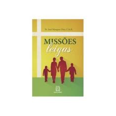 Imagem de Missões Leigas - José Marques Dias - 9788536903859