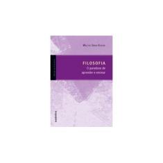 Imagem de Filosofia - O Paradoxo de Aprender e Ensinar - Kohan, Walter Omar - 9788575263945