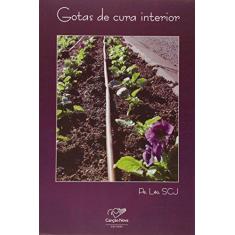 Imagem de Gotas de Cura Interior - 18ª Ed. 2006 - Scj, Pe Leo; - 9788576770152