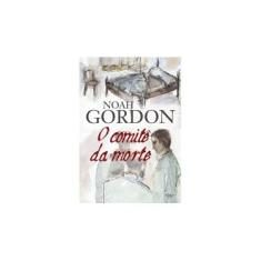 Imagem de O Comitê da Morte - Gordon, Noah - 9788532505873