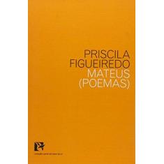Imagem de Mateus (Poemas) - Col. Canto do Bem-Te-Vi - Figueiredo, Priscila - 9788588747401