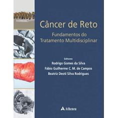 Imagem de CANCER DO RETO - FUNDAMENTOS DO TRATAMENTO MULTIDISCIPLINAR - Silva, Rodrigo Gomes Da / Campos, Fabio Guilherme C. M. De / Rodrigues, Beatriz Deoti Silva - 9788538807759