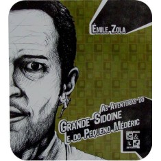 Imagem de Aventuras do Grande Sidoine e do Pequeno Médéric- Col. Em Conserva - Zola, Emile - 9788560499250