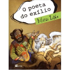 Imagem de O Poeta do Exílio - Col. Meu Amigo Escritor - Lajolo,  Marisa - 9788532279958