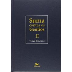 Imagem de Suma Contra Os Gentios - Vol. II - Aquino, Tomas De - 9788515043200