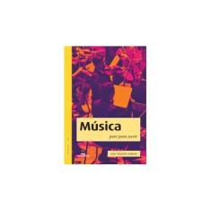 Imagem de Música Pare para Ouvir - Novo Ortografia - Galindo, João Maurício - 9788506048382