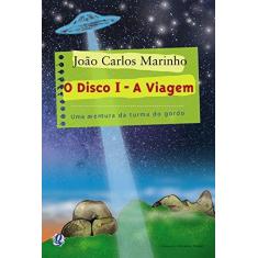 Imagem de O Disco I - A Viagem - Uma Aventura da Turma do Gordo - Marinho, Joao Carlos - 9788526010369
