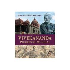 Imagem de Vivekananda - Professor Mundial - Adiswarananda, Swami - 9788537002100